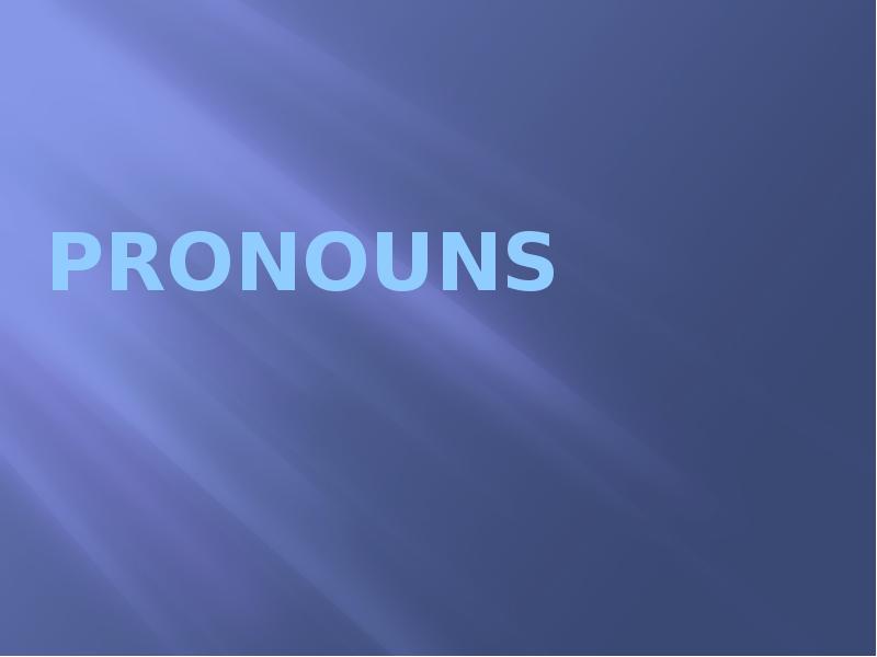 Презентация Pronouns. Groups