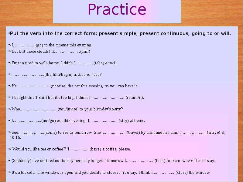 Practice Put the verb into