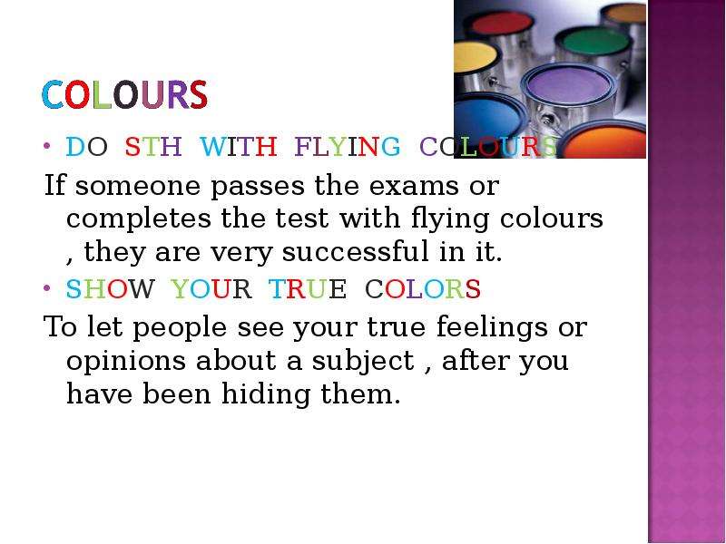 DO STH WITH FLYING COLOURS DO