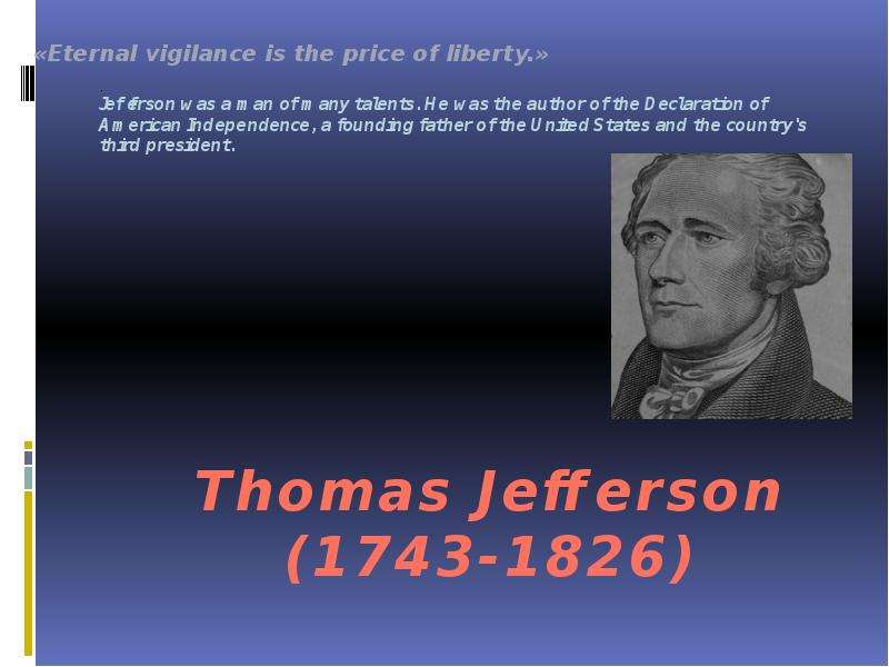 . Jefferson was a man of many