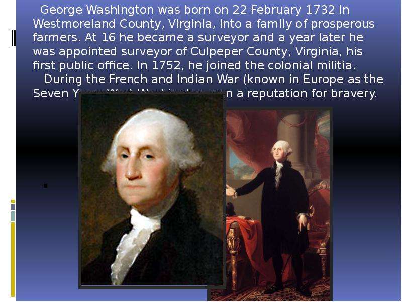 . George Washington was born