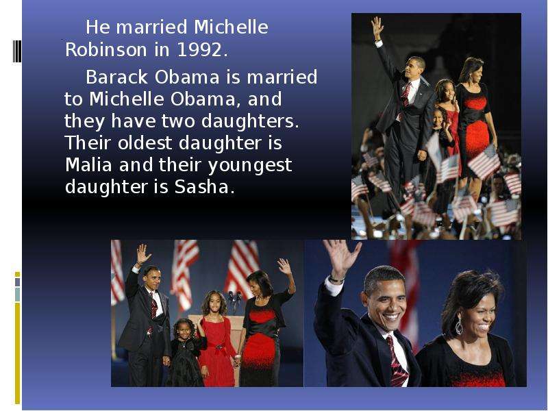 . He married Michelle