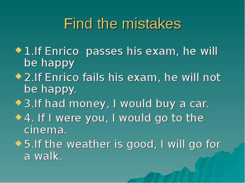Find the mistakes .If Enrico