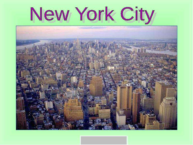 Презентация К уроку английского языка "New York City" - скачать