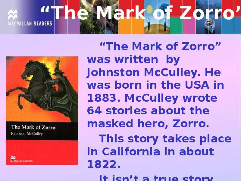 The Mark of Zorro was written