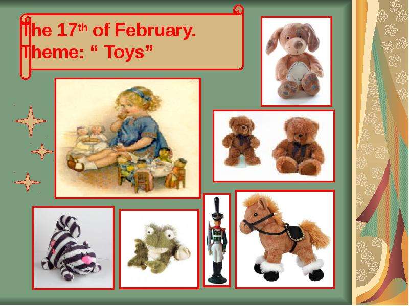 The th of February. Theme Toys