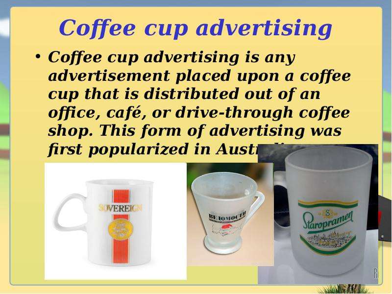 Coffee cup advertising Coffee