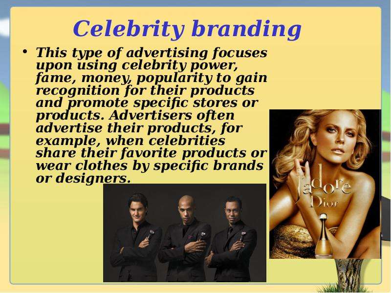 Celebrity branding This type