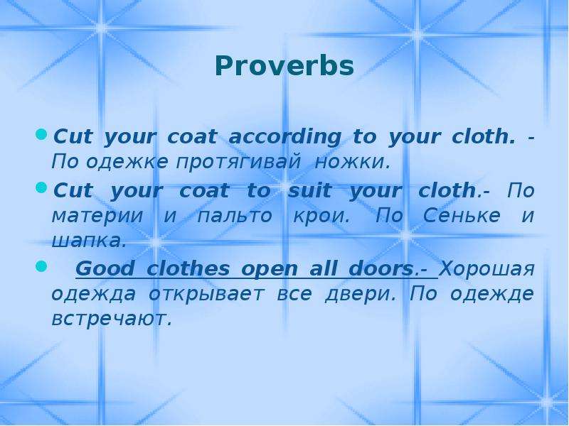 Proverbs Cut your coat