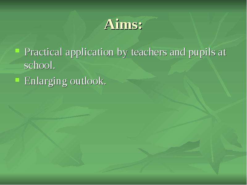Aims Practical application by
