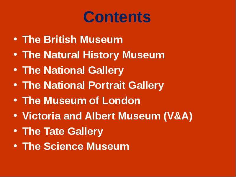 Contents The British Museum