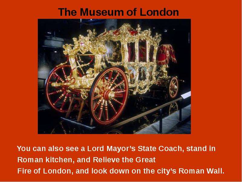 You can also see a Lord Mayor