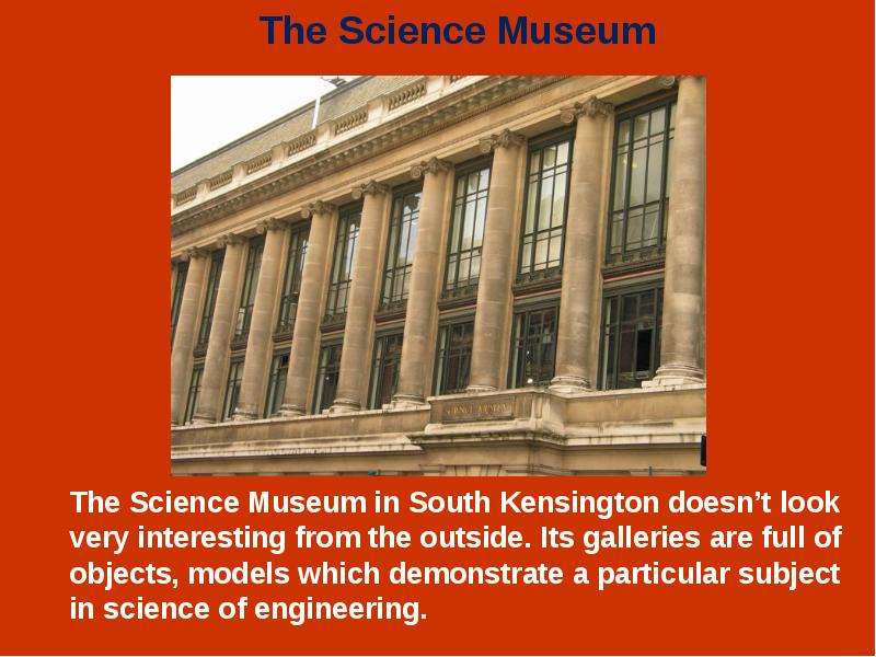 The Science Museum in South