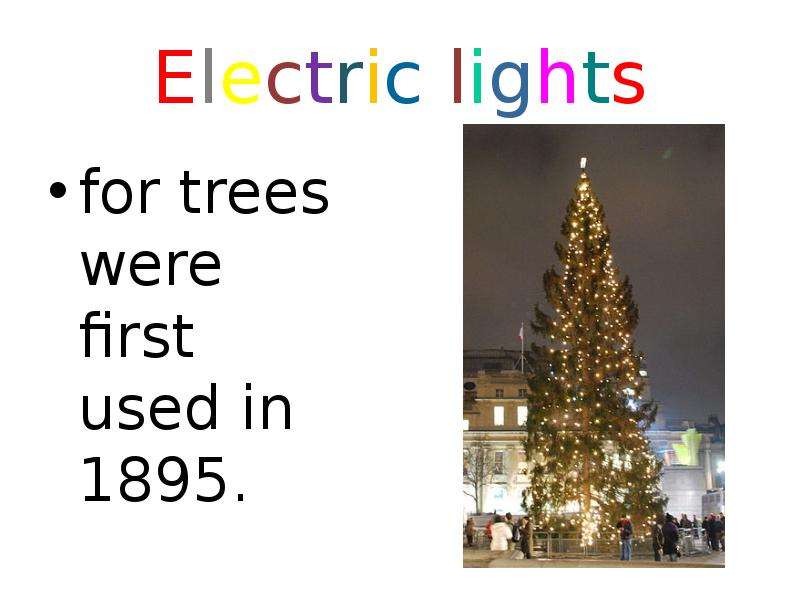 Electric lights for trees