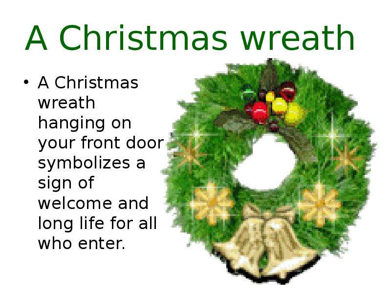 A Christmas wreath A
