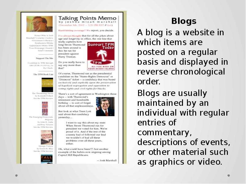 Blogs Blogs A blog is a