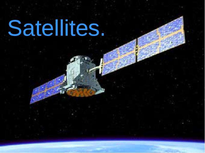 Презентация Satellites.