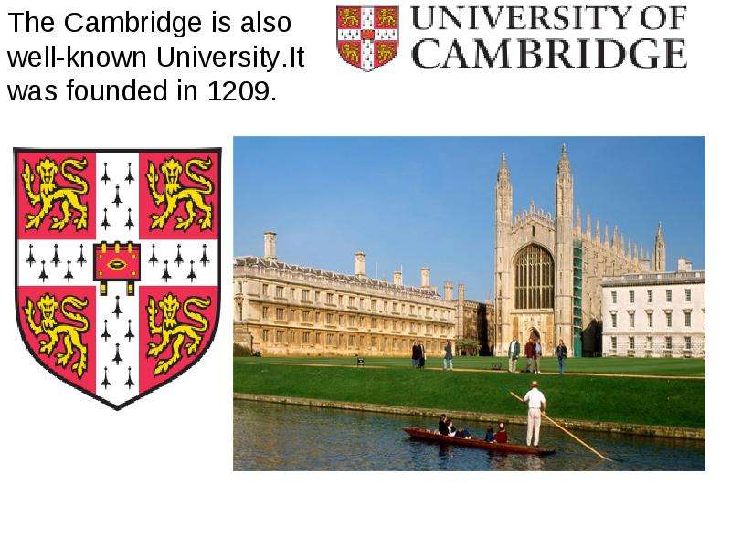 The Cambridge is also