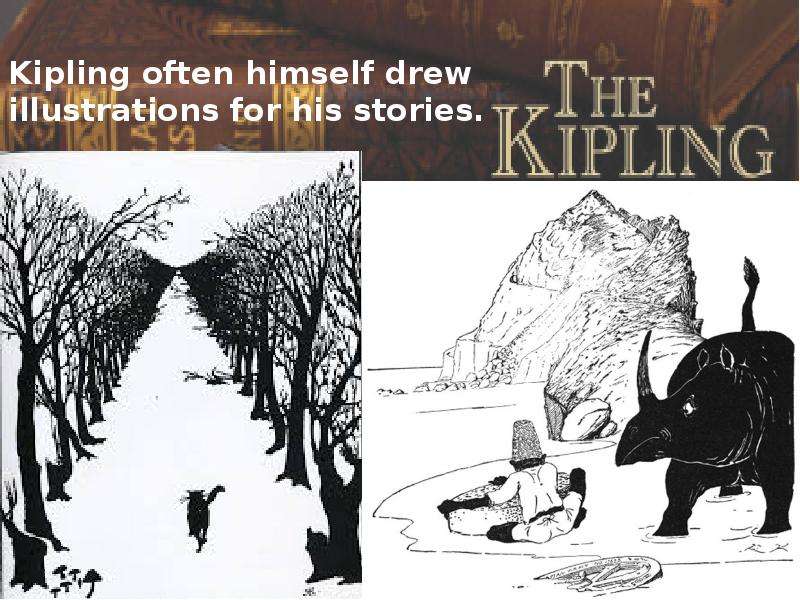 Kipling often himself drew