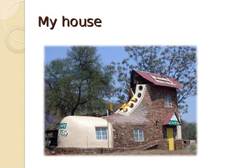 My house