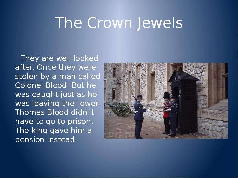 The Crown Jewels They are