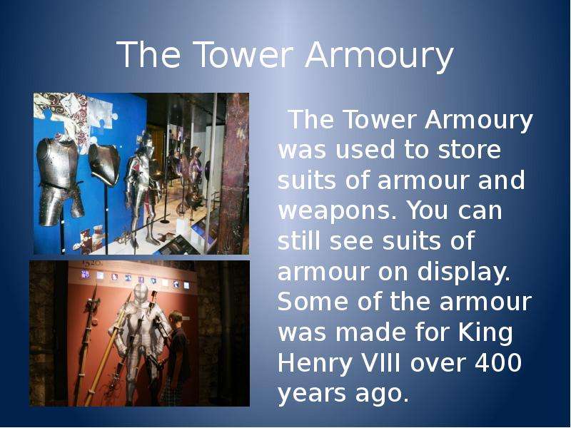 The Tower Armoury The Tower