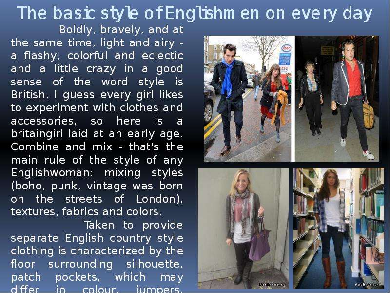 The basic style of Englishmen
