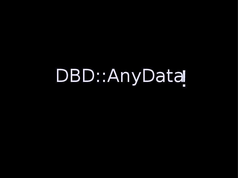 DBD AnyData