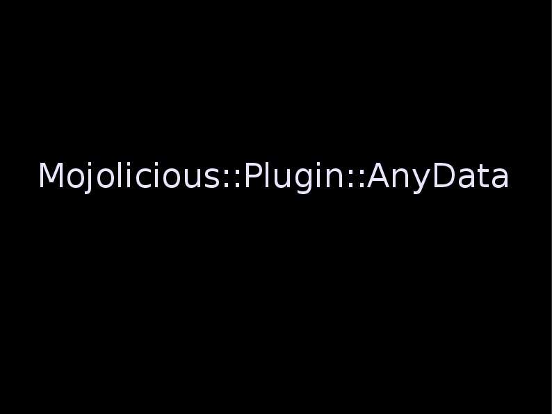 Mojolicious Plugin AnyData