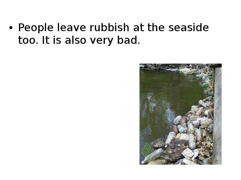 People leave rubbish at the