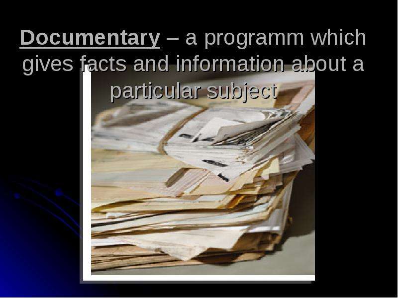 Documentary a programm which
