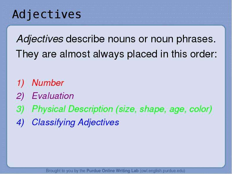 Adjectives Adjectives