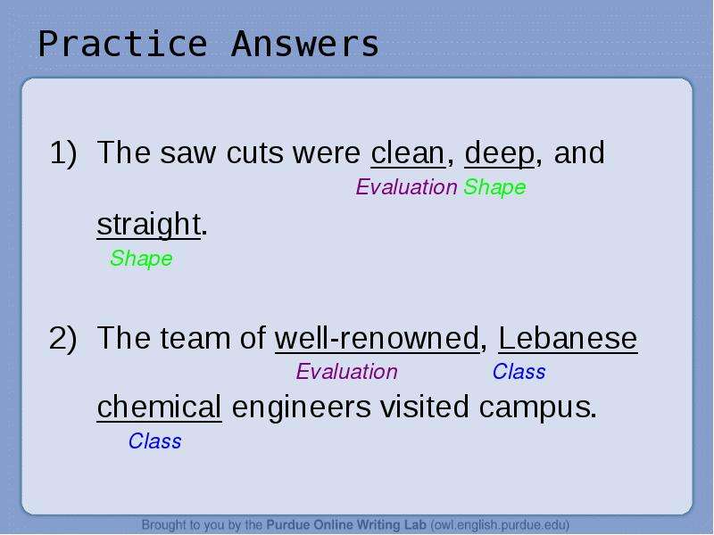 Practice Answers The saw cuts