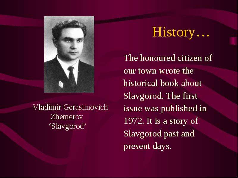History The honoured citizen