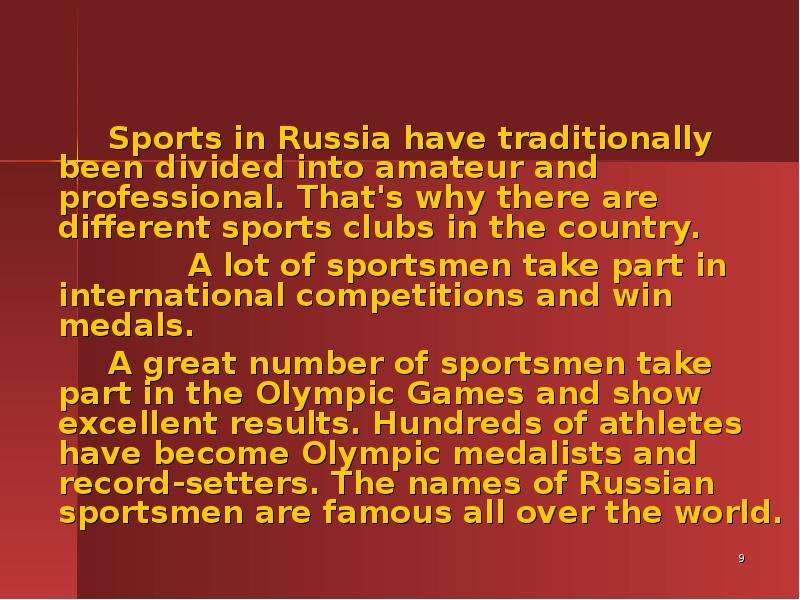 Sports in Russia have