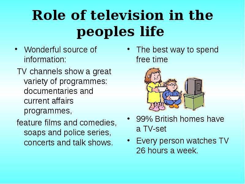 Role of television in the