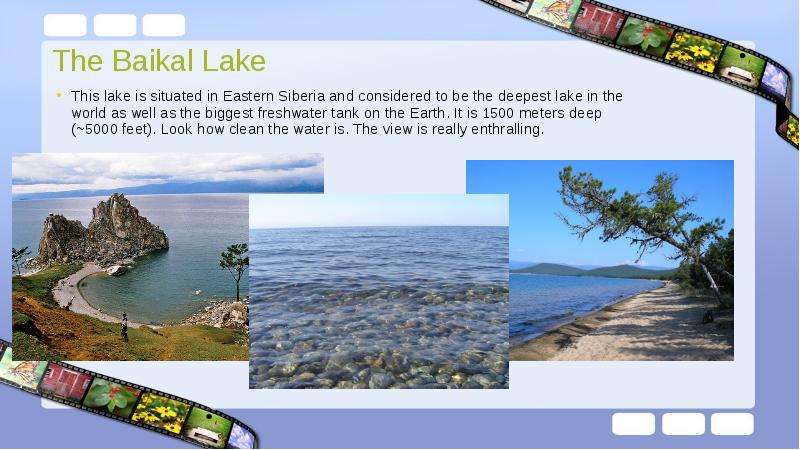 The Baikal Lake This lake is