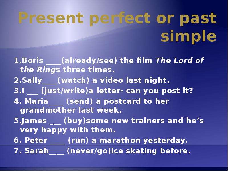 Present perfect or past