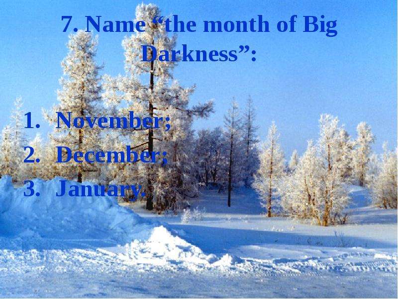 . Name the month of Big