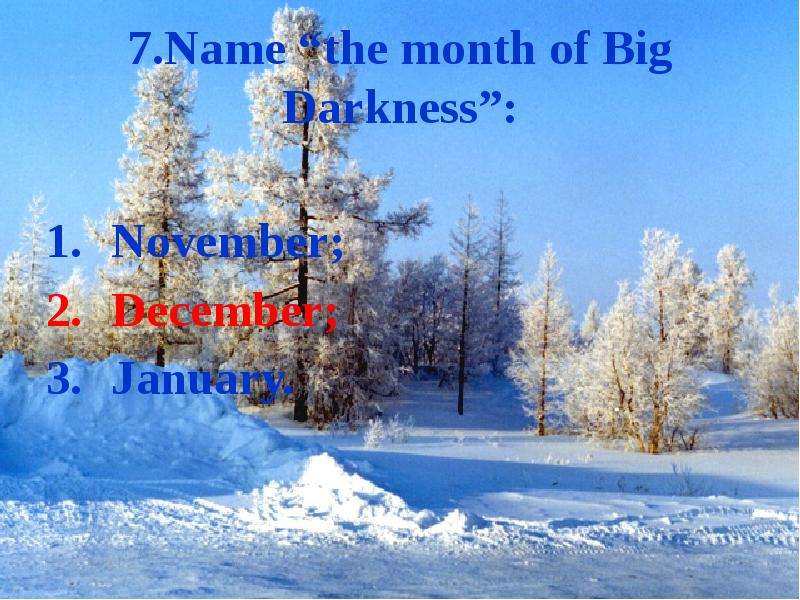 .Name the month of Big