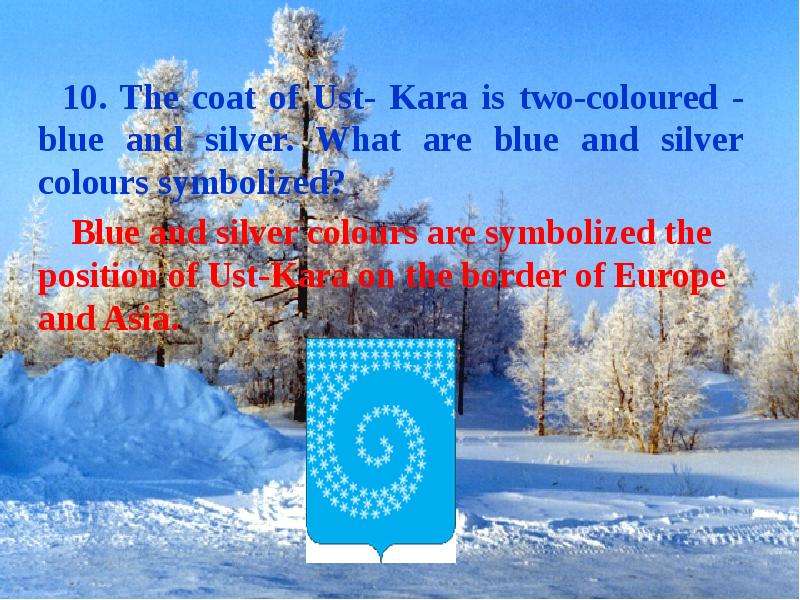 . The coat of Ust- Kara is