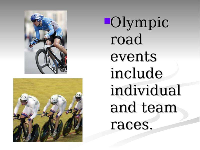 Olympic road events include