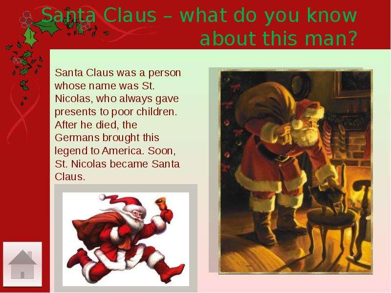 Santa Claus what do you know
