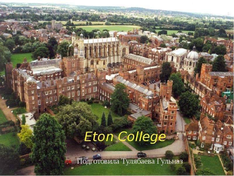 Презентация К уроку английского языка "Eton College" -