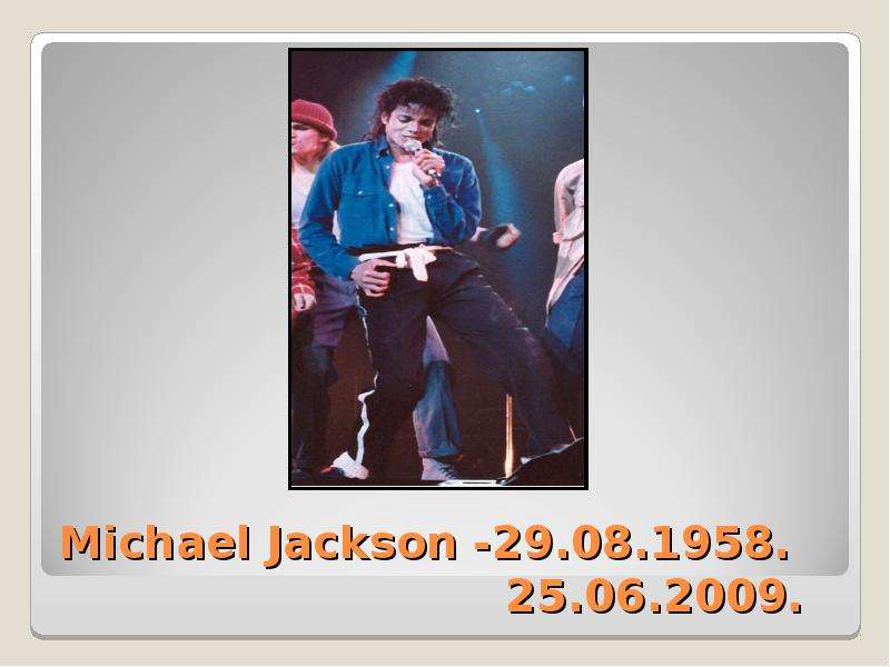 Michael Jackson - . . . . . .