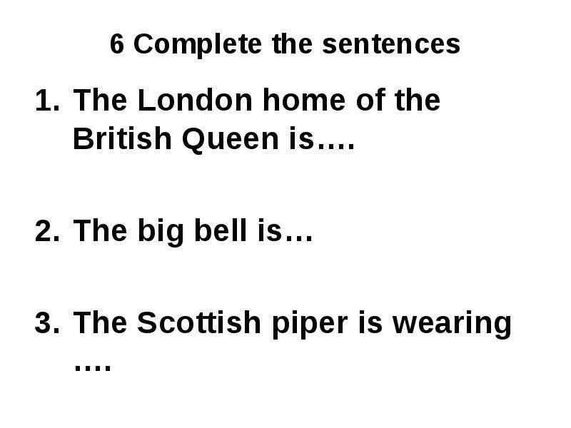 Complete the sentences The