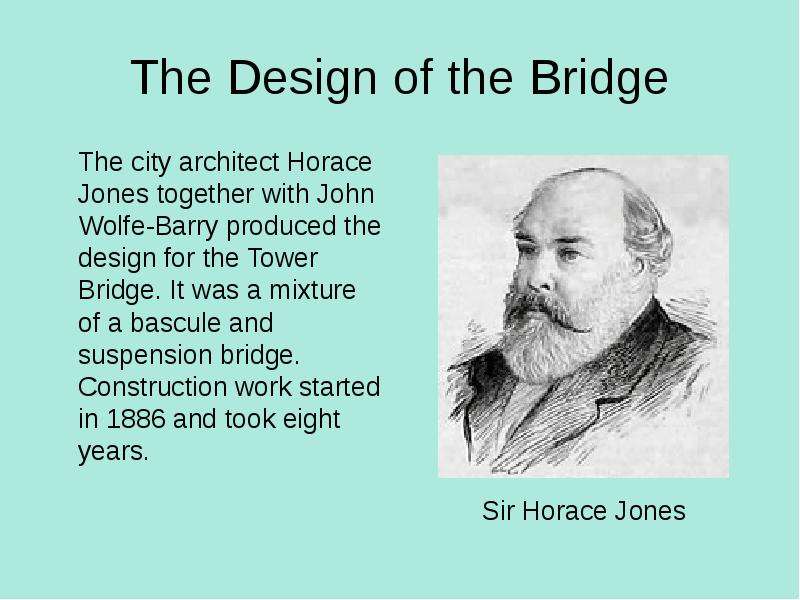 The Design of the Bridge The