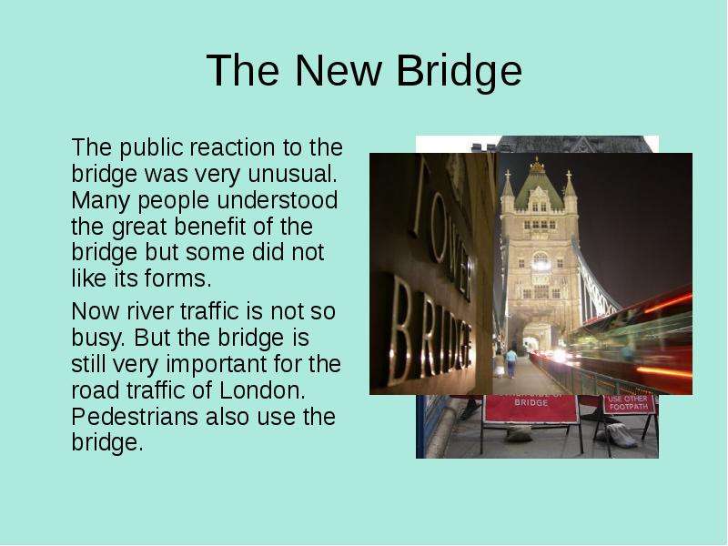 The New Bridge The public