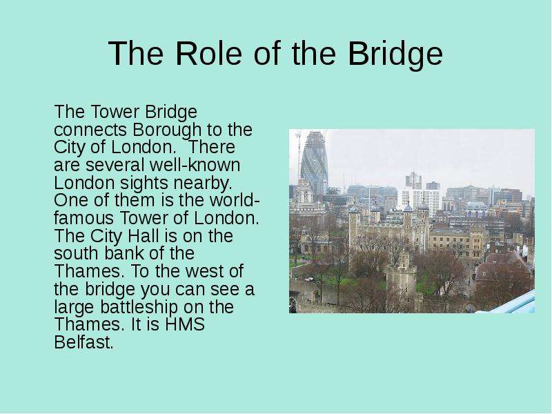 The Role of the Bridge The
