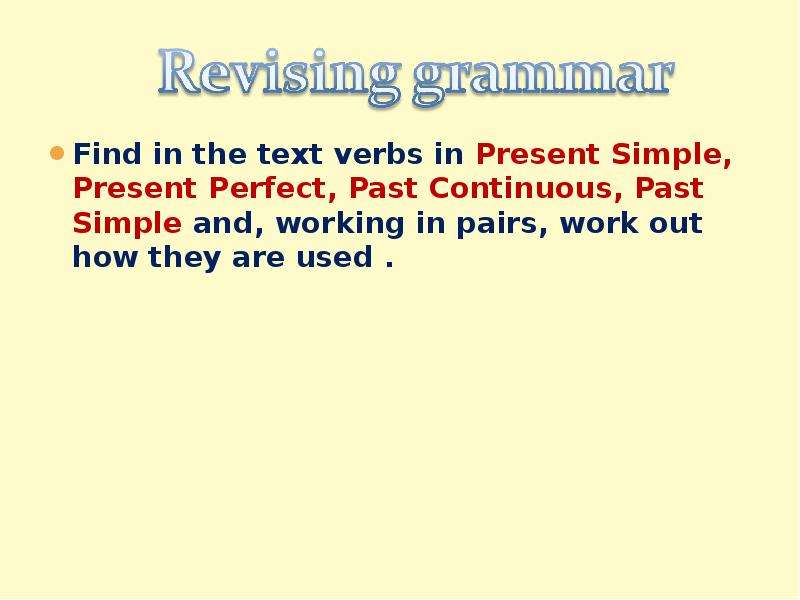 Find in the text verbs in